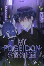 Warlock of Oceans: My Poseidon System